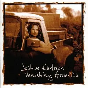 Joshua Kadison - Vanishing America (2001)