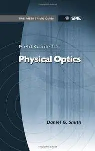 Field Guide to Physical Optics (Repost)