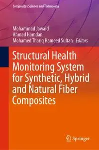 Structural Health Monitoring System for Synthetic, Hybrid and Natural Fiber Composites