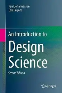 An Introduction to Design Science, 2nd Edition