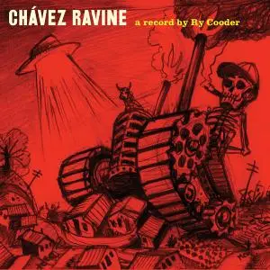 Ry Cooder - Chávez Ravine (Remastered) (2019) [Official Digital Download]