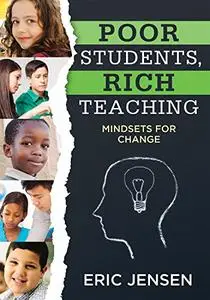 Poor Students, Rich Teaching: Mindsets for Change