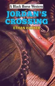 «Jordan's Crossing» by Ethan Harker