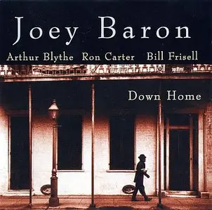 Joey Baron - Down Home (1997) {Intuition}