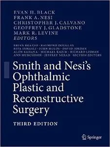 Smith and Nesi's Ophthalmic Plastic and Reconstructive Surgery Smith and Nesi's Ophthalmic Plastic and Reconstructive Surgery