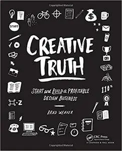 Creative Truth: Start & Build a Profitable Design Business