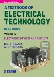 A Textbook of Electrical Engineering: Pt. 4: Electronic Devices and Circuits