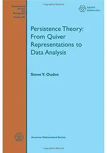 Persistence Theory: From Quiver Representations to Data Analysis