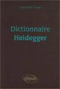 Dictionnaire Heidegger