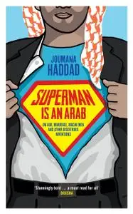 «Superman is an Arab» by Joumanna Haddad