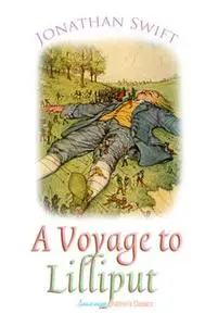 «A Voyage to Lilliput» by Jonathan Swift