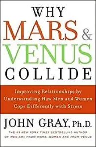 Why Mars and Venus Collide: Improving Relationship