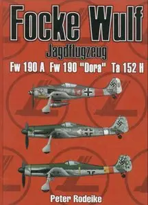 Focke Wulf. Jagdflugzeug. Fw 190 A. Fw 190 "Dora". Ta 152 H