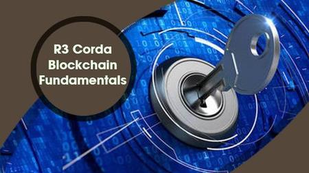 R3 Corda Blockchain Fundamentals