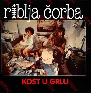 Riblja Corba - Kost u grlu