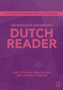 The Routledge Intermediate Dutch Reader