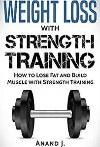 WEIGHT LOSS with STRENGTH TRAINING.