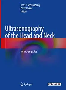 Ultrasonography of the Head and Neck: An Imaging Atlas (Repost)