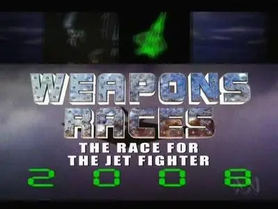 Weapons Races. The Race for the Jet Fighter