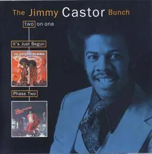 The Jimmy Castor Bunch - It's Just Begun (1972) & Phase Two (1972) [1999, Reissue]
