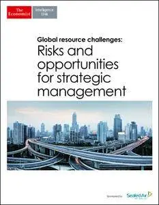 The Economist (Intelligence Unit) - Risks and Opportunities for Strategic Management (2016)