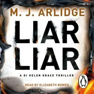 «Liar Liar» by M.J. Arlidge