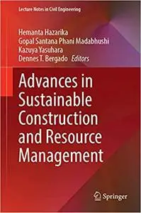 Advances in Sustainable Construction and Resource Management