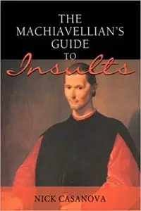 The Machiavellian's Guide to Insults