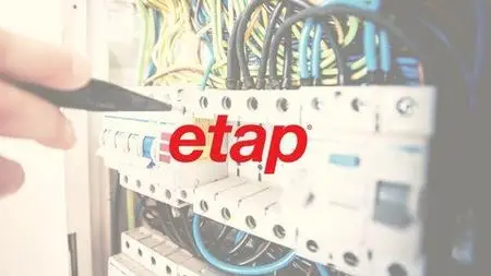The complete course of ETAP and Electrical Engineering 2021