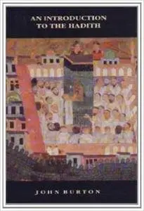 An Introduction to the Hadith (The New Edinburgh Islamic Surveys)
