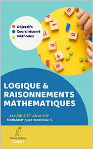 LOGIQUE & RAISONNEMENTS MATHEMATIQUES