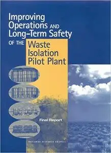 Improving Operations and Long-Term Safety of the Wast Isolation Pilot Plant: Final Report