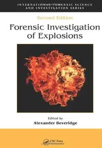 Forensic Investigation of Explosions, Second Edition (Repost)