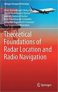 Theoretical Foundations of Radar Location and Radio Navigation