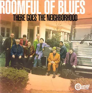 Roomful Of Blues - There Goes The Neighborhood (1998) [Re-Up]