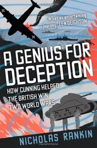 A Genius for Deception: How Cunning Helped the British Win Two World Wars (repost)