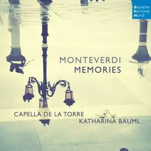 Capella de la Torre, Katharina Bäuml - Monteverdi Memories (2022) [Official Digital Download]