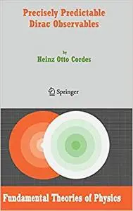 Precisely Predictable Dirac Observables (Repost)