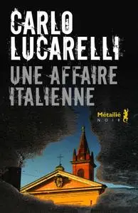 Carlo Lucarelli, "Une affaire italienne"