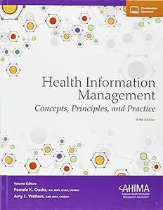 Health Information Management: Concepts, Principles, and Practice Ed 5