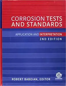 Corrosion Tests And Standards: Application And Interpretation
