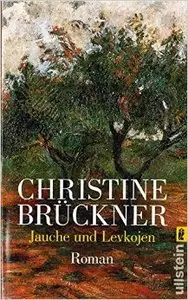 Christine Brückner - Jauche und Levkojen