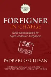 «Foreigner in Charge» by Padraig O'Sullivan