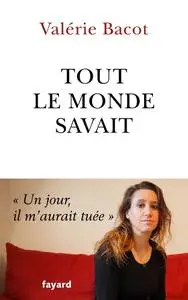 Valérie Bacot, "Tout le monde savait"