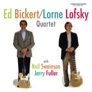 Ed Bickert - Ed Bickert/Lorne Lofsky Quartet (2022) [Official Digital Download]