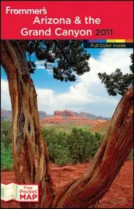 Frommer's Arizona and the Grand Canyon 2011, 6 edition