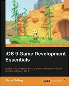 iOS 9 Game Development Essentials