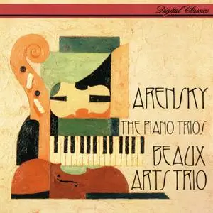 Beaux Arts Trio - Arensky: The Piano Trios (1995 Reissue) (2017)