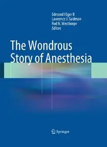 The Wondrous Story of Anesthesia (Repost)