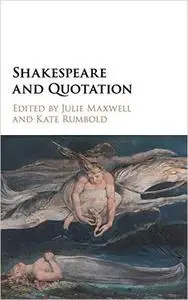 Shakespeare and Quotation